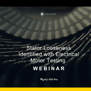 Stator Looseness identified with Electrical Motor Testing Webinar